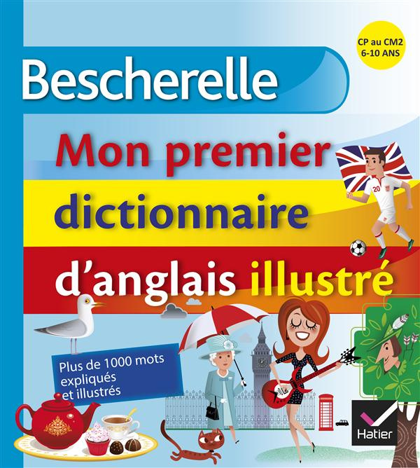 rotge-morize-bescherelle-mon-premier-dictionnaire-d-anglais-illustre_0