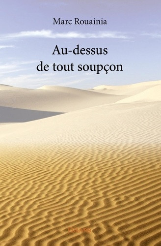 rouainia-marc-au-dessus-de-tout-soupcon_0