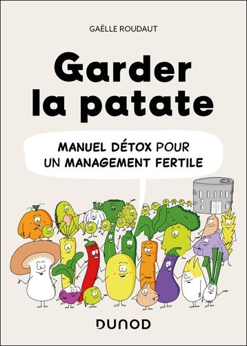 roudaut-gaelle-garder-la-patate-manuel-detox-pour-un-management-fertile_0