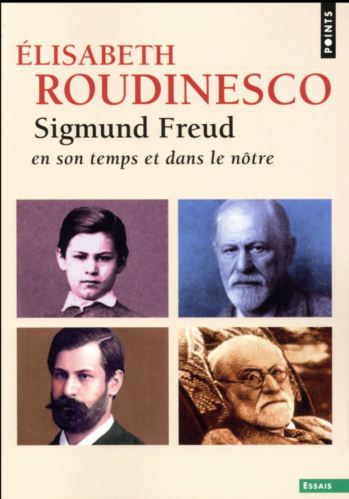 roudinesco-elisabeth-sigmund-freud-en-son-temps-et-dans-le-notre_0