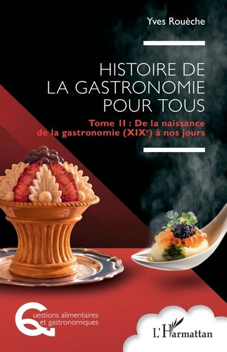 roueche-yves-histoire-de-la-gastronomie-pour-tous-tome-2-de-la-naissance-de-la-gastronomie-xixe-a-nos-jours_0