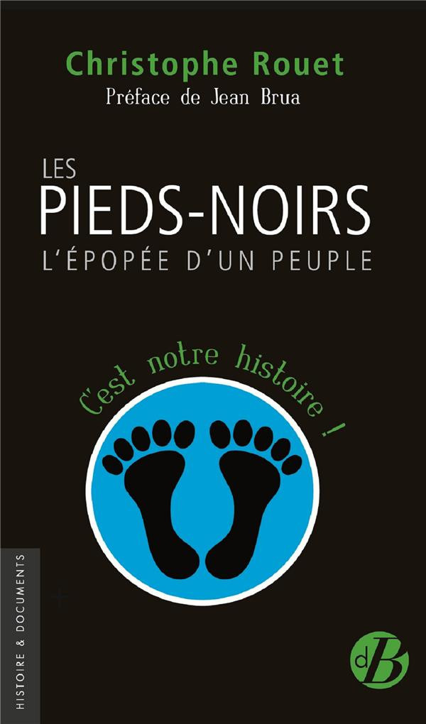 rouet-christophe-drua-jean-les-pieds-noirs-l-epopee-d-un-peuple_0