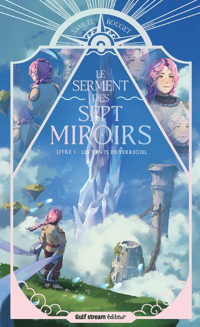 rouget-samuel-les-vents-de-terreciel-le-serment-des-sept-miroirs-tome-1_0
