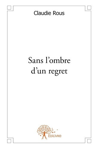 rous-claudie-sans-l-ombre-d-un-regret_0