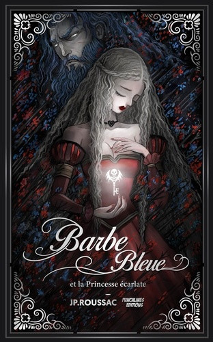 roussac-j-p-barbe-bleue-et-la-princesse-ecarlate-romance-et-sortilege_0