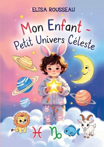 rousseau-elisa-mon-enfant-petit-univers-celeste_0