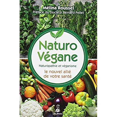 roussel-melina-naturo-vegane-naturopathie-et-veganisme-le-nouvel-allie-de-votre-sante_0