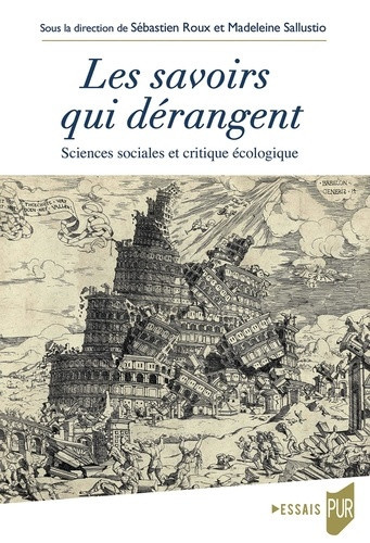 roux-sallustio-les-savoirs-qui-derangent-sciences-sociales-et-critique-ecologique_0