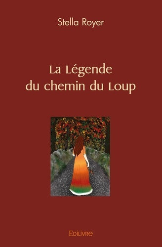 royer-stella-la-legende-du-chemin-du-loup_0