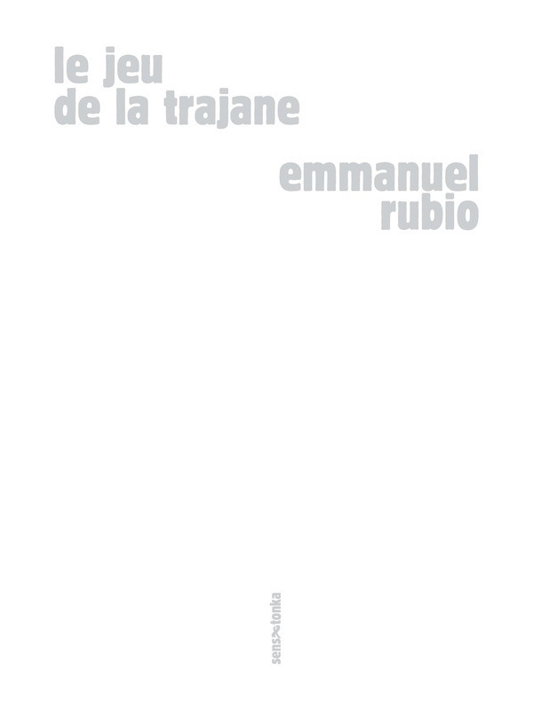rubio-emmanuel-le-jeu-de-la-trajane_0