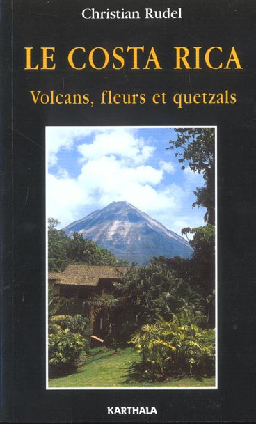 rudel-christian-le-costa-rica-volcans-fleurs-et-quetzals_0