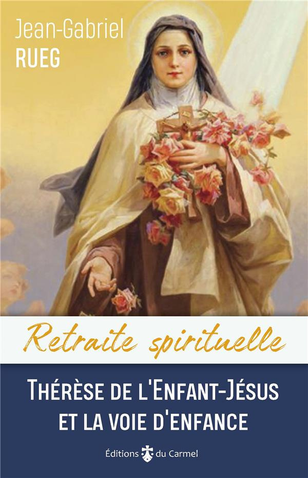 rueg-jean-gabriel-la-petite-voie-de-theree-de-l-enfant-jesus_0