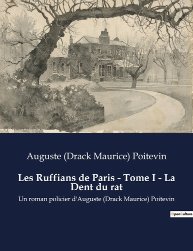 ruffians-de-paris-tome-i-dent-du-rat-un-roman-policier-d-auguste-drack-maurice-poitevin_0