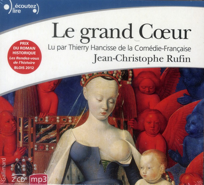 rufin-jean-christophe-3b-hancisse-thierry-le-grand-coeur-2-cd-audio-mp3_0