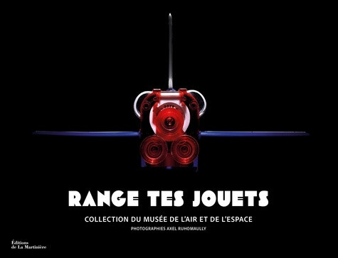 ruhomaully-axel-range-tes-jouets-collection-du-musee-de-l-air-et-de-l-espace_0