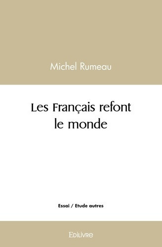 rumeau-michel-les-francais-refont-le-monde_0