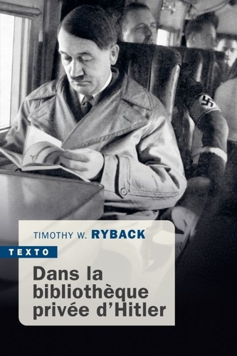 ryback-timothy-w-dans-la-bibliotheque-privee-d-hitler_0