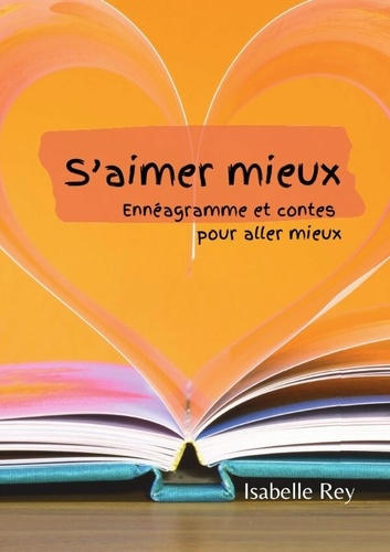 s-aimer-mieux-enneagramme-et-contes-pour-aller-mieux_0