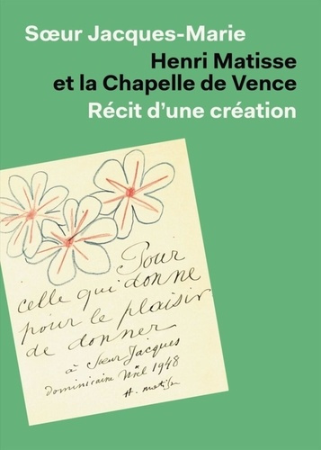 s-ur-jacques-marie-henri-matisse-la-chapelle-de-vence-nouvelle-edition-augmentee_0