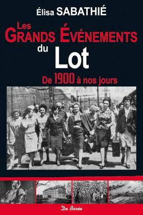 sabathie-elisa-les-grands-evenements-du-lot-de-1900-a-nos-jours_0