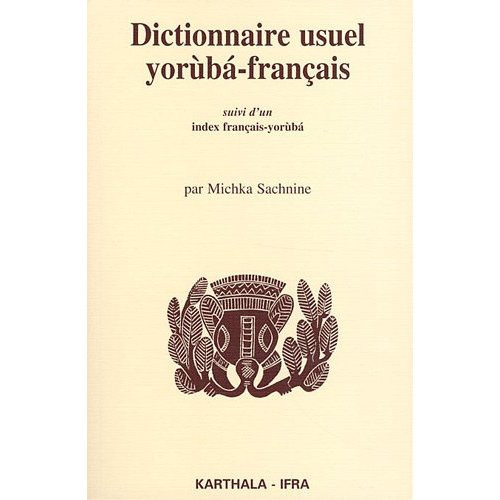 sachnine-michka-dictionnaire-yoruba-francais-suivi-d-un-index-francais-yoruba_0