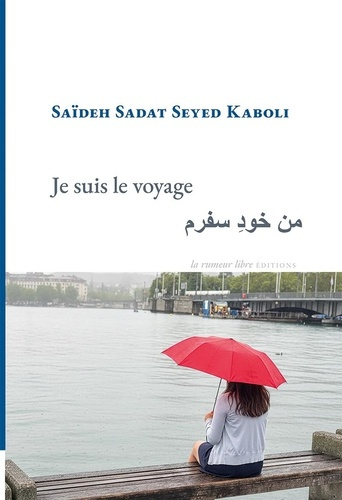 sadat-seyed-kaboli-saideh-je-suis-le-voyage_0