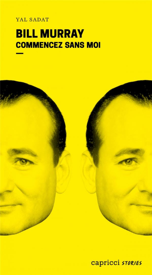 sadat-yal-bill-murray-commencez-sans-moi_0
