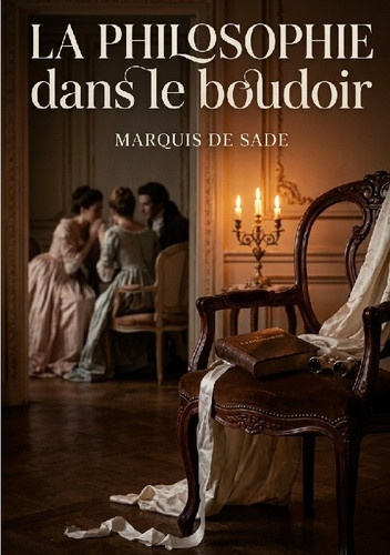 sade-marquis-de-philosophie-dans-boudoir-les-dialogues-libertins-d-une_0