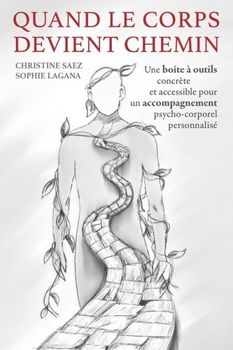 saez-christine-lagana-sophie-quand-le-corps-devient-chemin-une-boite-a-outils-concrete-et-accessible-pour-un-accompagnement-psyc_0