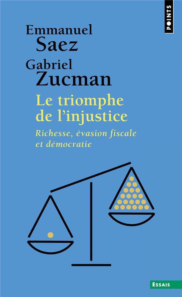 saez-emmanuel-3b-zucman-gabriel-3b-deniard-cecile-le-triomphe-de-l-injustice-richesse-evasion-fiscale-et-democratie_0
