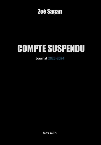 sagan-zoe-compte-suspendu-journal-2023-2025_0