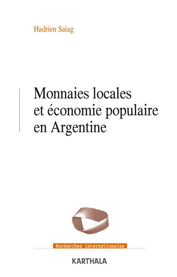 saiag-hadrien-monnaies-locales-et-economie-populaire-en-argentine_0