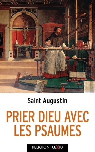 saint-augustin-prier-dieu-avec-les-psaumes_0
