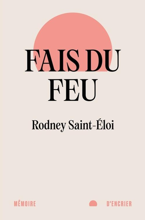 saint-eloi-rodney-fais-du-feu_0