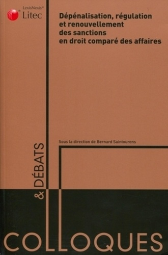 saintourens-bernard-depenalisation-regulaltion-et-renouvellement-des-sanctions-en-droit-compare-des-affaires_0