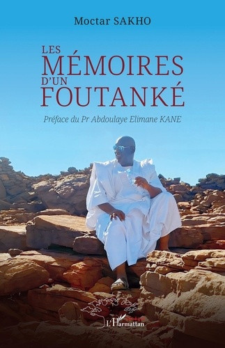sakho-moctar-kane-abdoulaye-elimane-les-memoires-d-un-foutanke_0