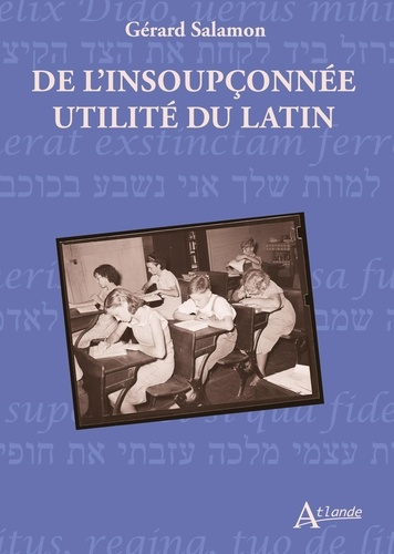 salamon-gerard-de-l-insoupconnee-utilite-du-latin-fragments-d-une-vie-espiegle_0