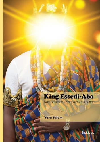 salem-yeru-king-essedi-aba-une-destinee-pacome-les-autres_0