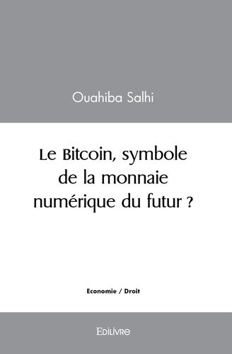 salhi-ouahiba-le-bitcoin-symbole-de-la-monnaie-numerique-du-futur_0