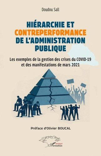 sall-doudou-boucal-olivier-hierarchie-et-contre-performance-de-l-administration-publique-les-exemples-de-la-gestion-des-crises_0
