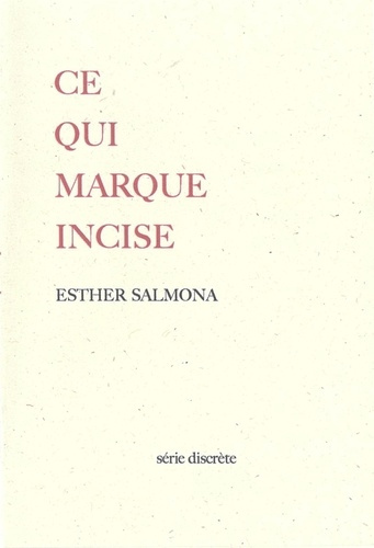 salmona-esther-ce-qui-marque-incise_0