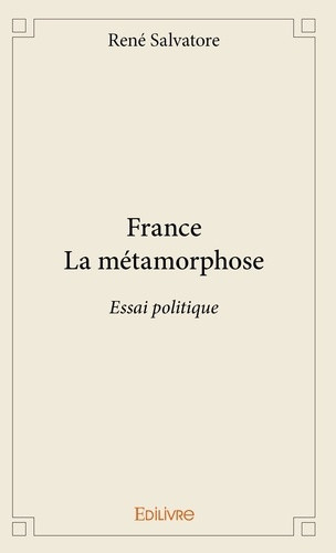 salvatore-rene-france-la-metamorphose-essai-politique_0