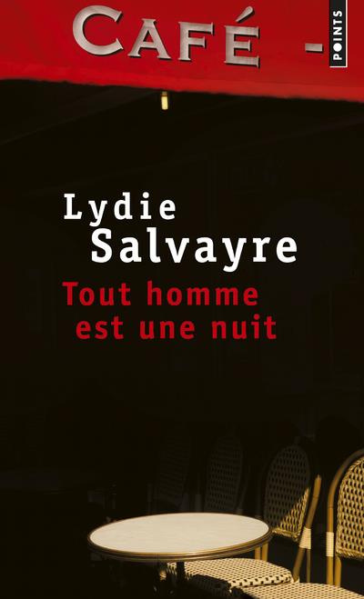salvayre-lydie-tout-homme-est-une-nuit_0