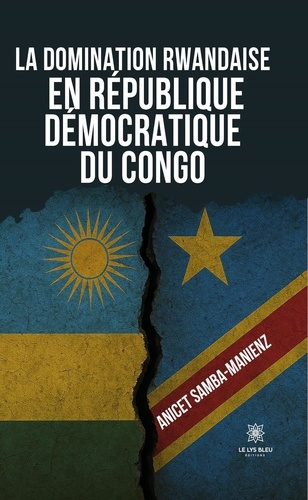 samba-manienz-anicet-la-domination-rwandaise-en-republique-democratique-du-congo_0