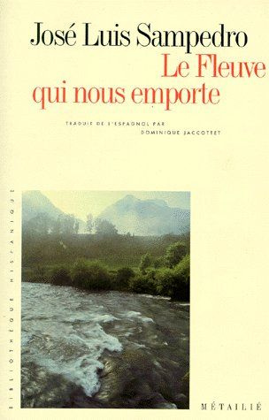 sampedro-jose-luis-le-fleuve-qui-nous-emporte_0