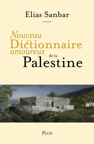 sanbar-bouldouyre-nouveau-dictionnaire-amoureux-de-la-palestine_0