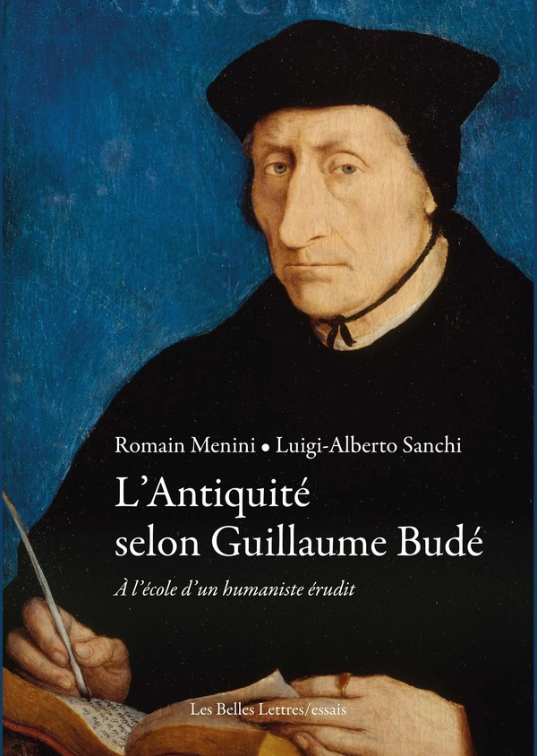 sanchi-luigi-alberto-3b-menini-romain-l-antiquite-selon-guillaume-bude-a-l-ecole-d-un-humaniste-erudit_0