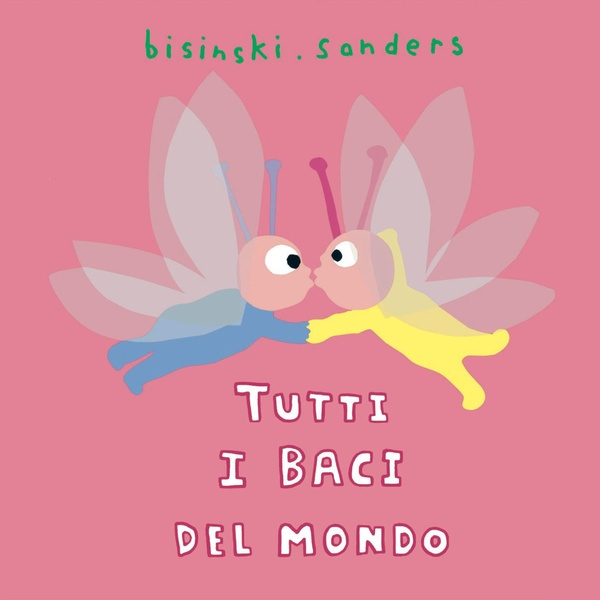 sanders-bisinski-tutti-i-baci-del-mondo_0