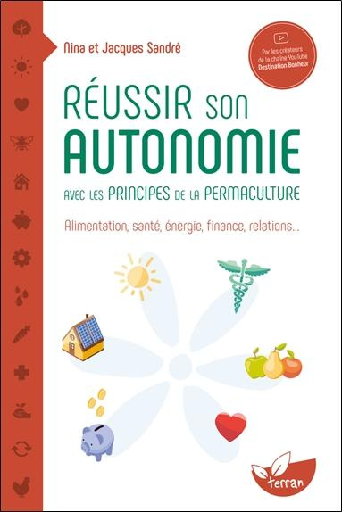 sandre-nina-3b-sandre-jacques-reussir-son-autonomie-avec-les-principes-de-la-permaculture-alimentation-sante-energie-finance_0