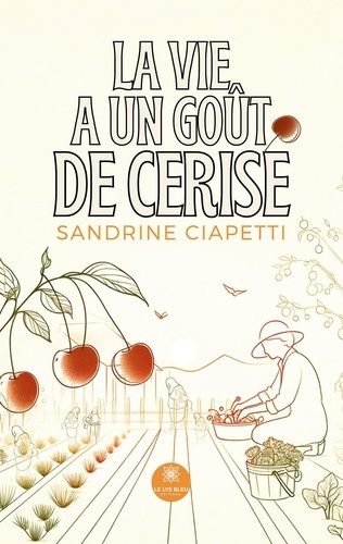 sandrine-ciapetti-la-vie-a-un-gout-de-cerise_0